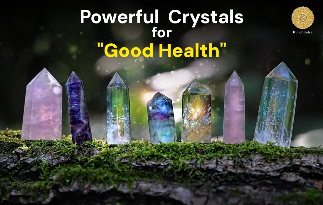 Top 5 Healing Crystals for your “Good Health”