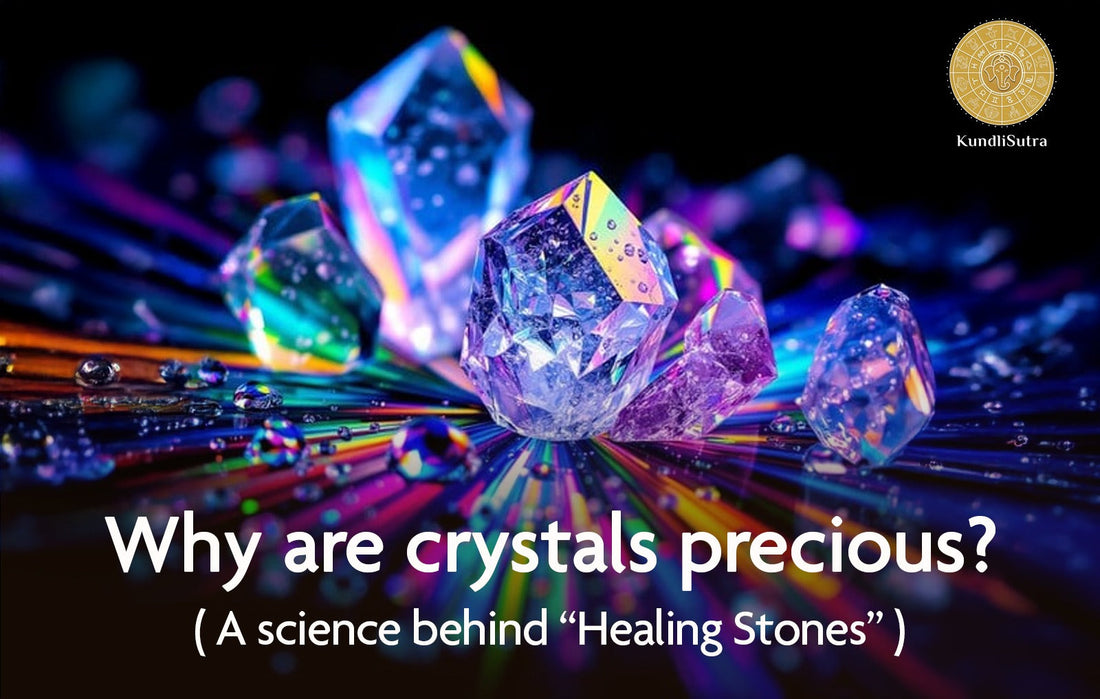 Why are crystals precious?