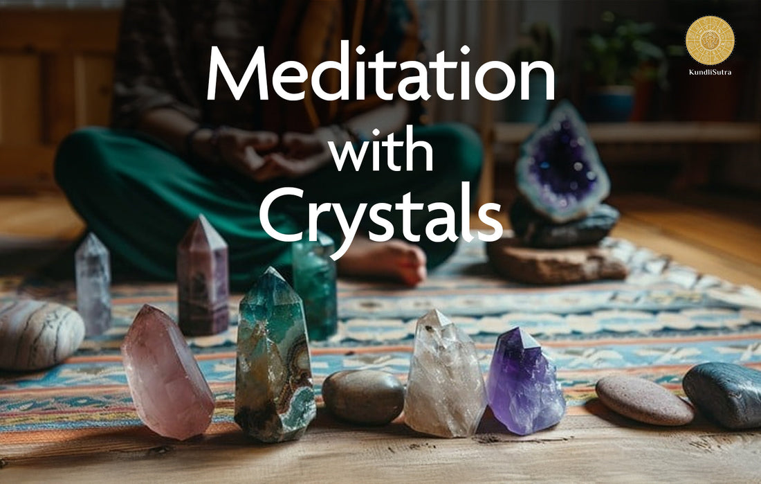 Best way to meditate with crystal